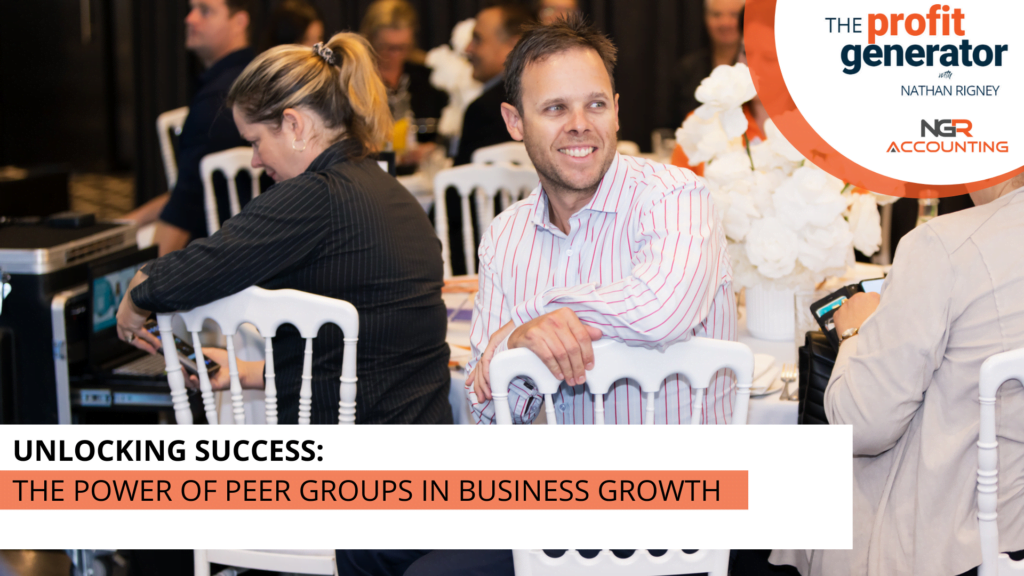 Unlocking Success: The Power of Peer Groups in Business Growth
