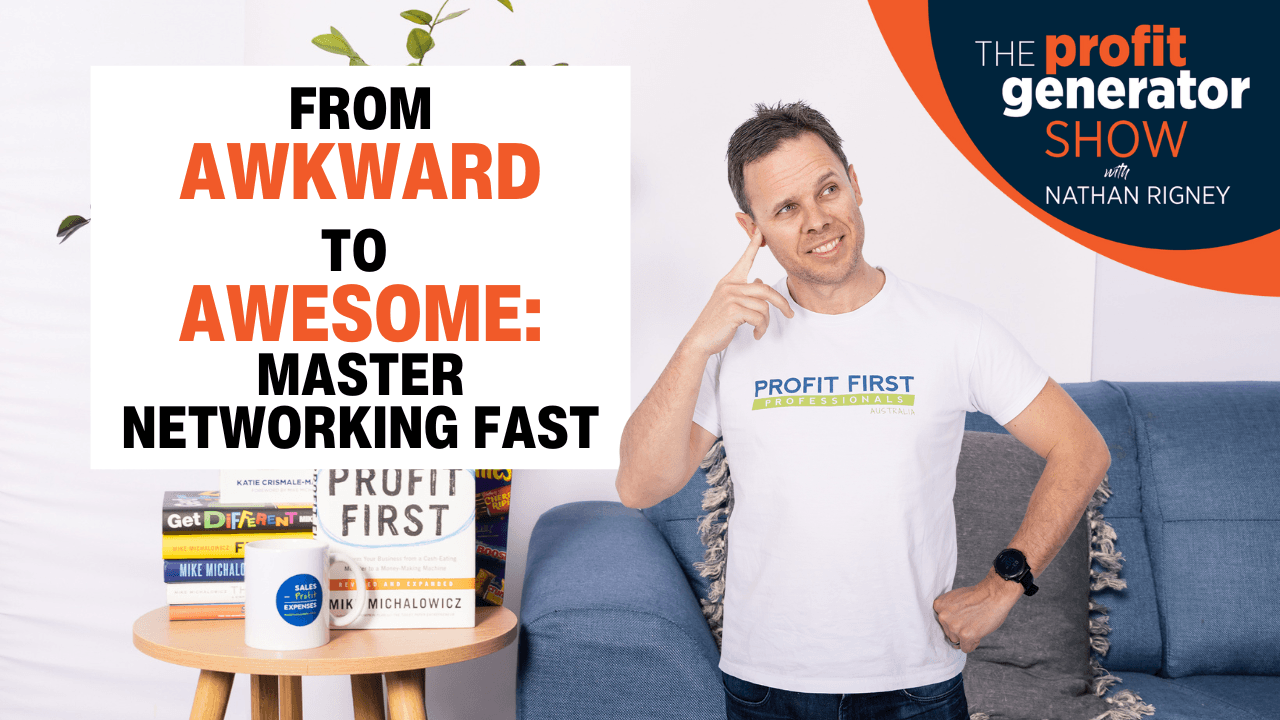 Networking Without the Awkwardness: How to Build Your Business Through Better Connections